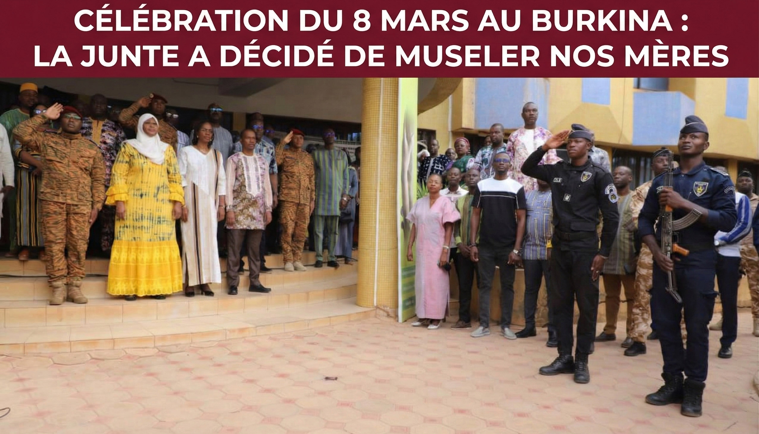 CÉLÉBRATION DU 8 MARS AU BURKINA : LA JUNTE A DÉCIDÉ DE MUSELER NOS MÈRES